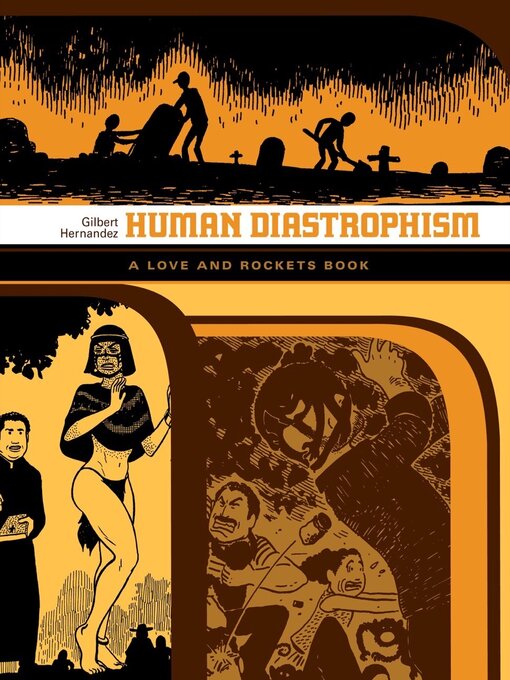 Title details for Human Diastrophism by Gilbert Hernandez - Available